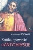 Włodzimierz Sołowjow Krótka opowieść o Antychryście